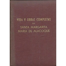 Vida y obras completas de Santa Margarita María de Alacoque