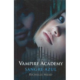 Vampire Academy II: Sangre azul