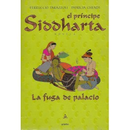 El Príncipe Siddarta: La Fuga de Palacio