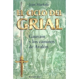 El Ciclo del Grial: Gauvain y los Caminos de Avalón