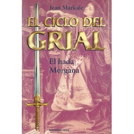 El Ciclo del Grial: El Nacimiento del Rey Arturo