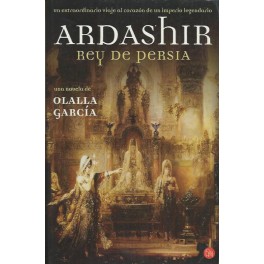 Ardashir: Rey de Persia