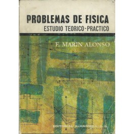Problemas de Física: Estudio Teórico-Práctico