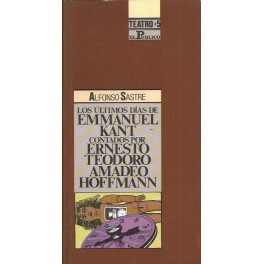 Los últimos días de Emmanuel Kant contados por Ernesto Teodoro Amadeo Hoffmann