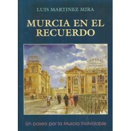 Murcia en el recuerdo