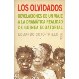 Los olvidados: revelaciones de un viaje a la dramática realidad de Guinea Ecuatorial