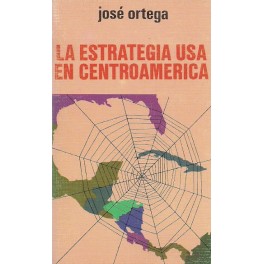 La Estrategia USA en Centroamérica