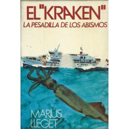 El "Kraken": La pesadilla de los abismos
