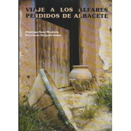 Viaje a los alfares perdidos de Albacete