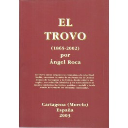 El Trovo (1865-2002): Desde sus orígenes mineros a la actualidad