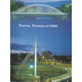 Murcia. Puentes al 2000