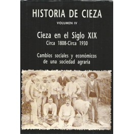 Historia de Cieza. Volumen IV: Cieza en el Siglo XIX