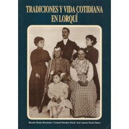 Tradiciones y vida cotidiana en Lorquí