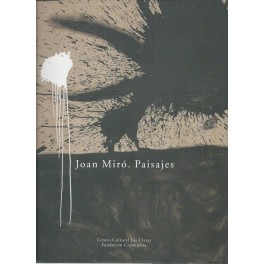 Joan Miró. Paisajes