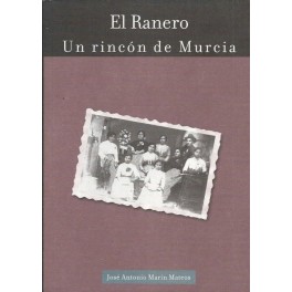 El Ranero: Un rincón de Murcia