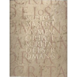 Scripta Manent: La Memoria escrita de los Romanos