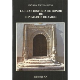 La Gran Historia de Honor de Don Martín de Ambel