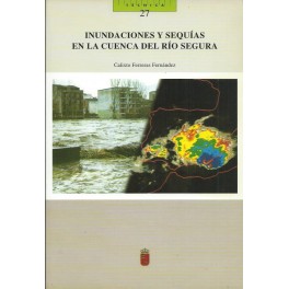 Inundaciones y sequías en la cuenca del Río Segura