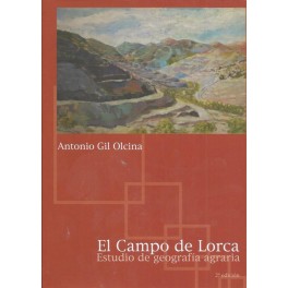 El Campo de Lorca: Estudio de Geografía Agraria