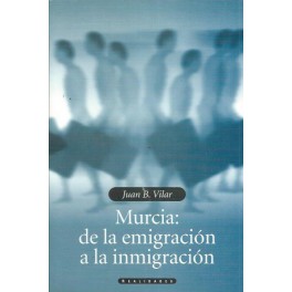 Murcia: de la emigración a la inmigración