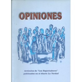 Opininiones: Articulos de los "Los Espectadores" publicados en el diario La Verdad