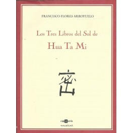 Los Tres Libros del Sol de Hua Ta Mi