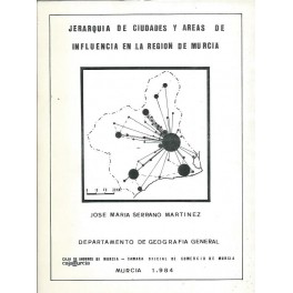 Jerarquía de ciudades y áreas de influencia en la Región de Murcia