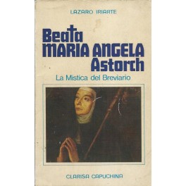 Beata María Ángela Astorch: La Mística del Brevario