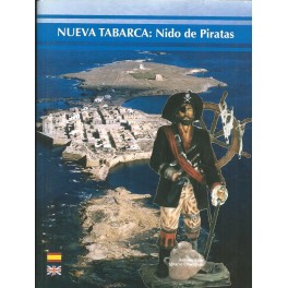 Nueva Tabarca: Nido de Piratas