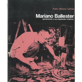 Mariano Ballester: aproximación a su inquietudes estéticas