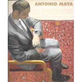 Antonio Maya: Miradas sobre el tiempo quieto