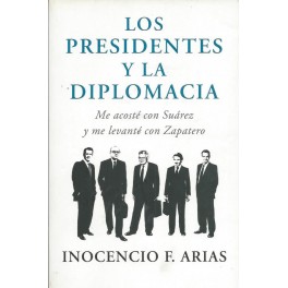 Los Presidentes y la Diplomacia