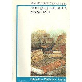 Don Quijote de la Mancha I y II