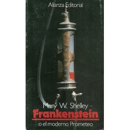 Frankenstein o el Moderno Prometeo