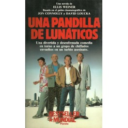 Una Pandilla de Lunáticos