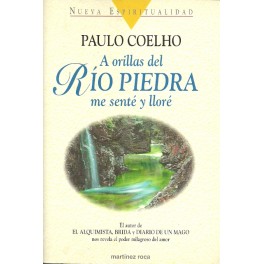 A Orillas del Río Piedra me senté y lloré