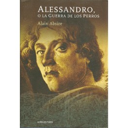 Alessandro, o la Guerra de los Perros