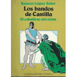 Los Bandos de Castilla: El Caballero del Cisne