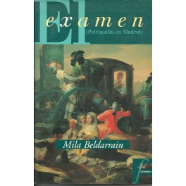 El Examen (Petriquilla en Madrid)