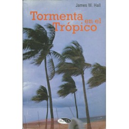 Tormenta en el Trópico