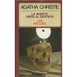 La Muerte visita al Dentista / Los Relojes