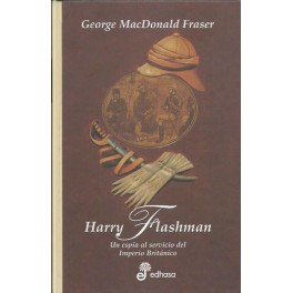 Harry Flashman: Un espía al servicio del Imperio Británico