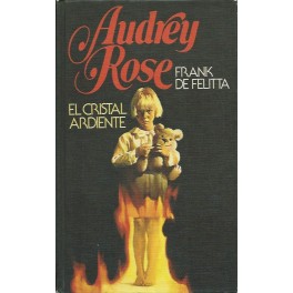 Audrey Rose: El Cristal Ardiente