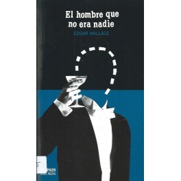 El Hombre que no era nadie