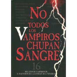 No todos los Vampiros chupan Sangre