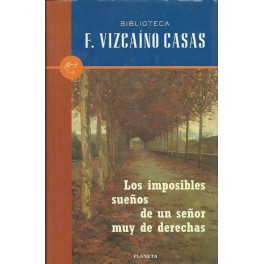 Los Imposibles Sueños de un Señor muy de derechas