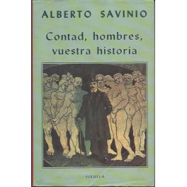 Contad, hombres, vuestra historia