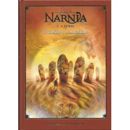 Las Crónicas de Narnia V: El Caballo y el Muchacho