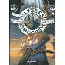 Ulysses Moore 12: Los Viajeros imaginarios