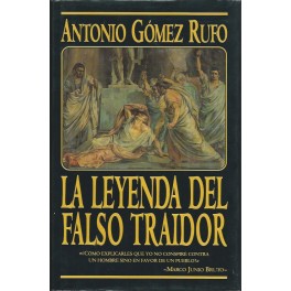 La Leyenda del Falso Traidor